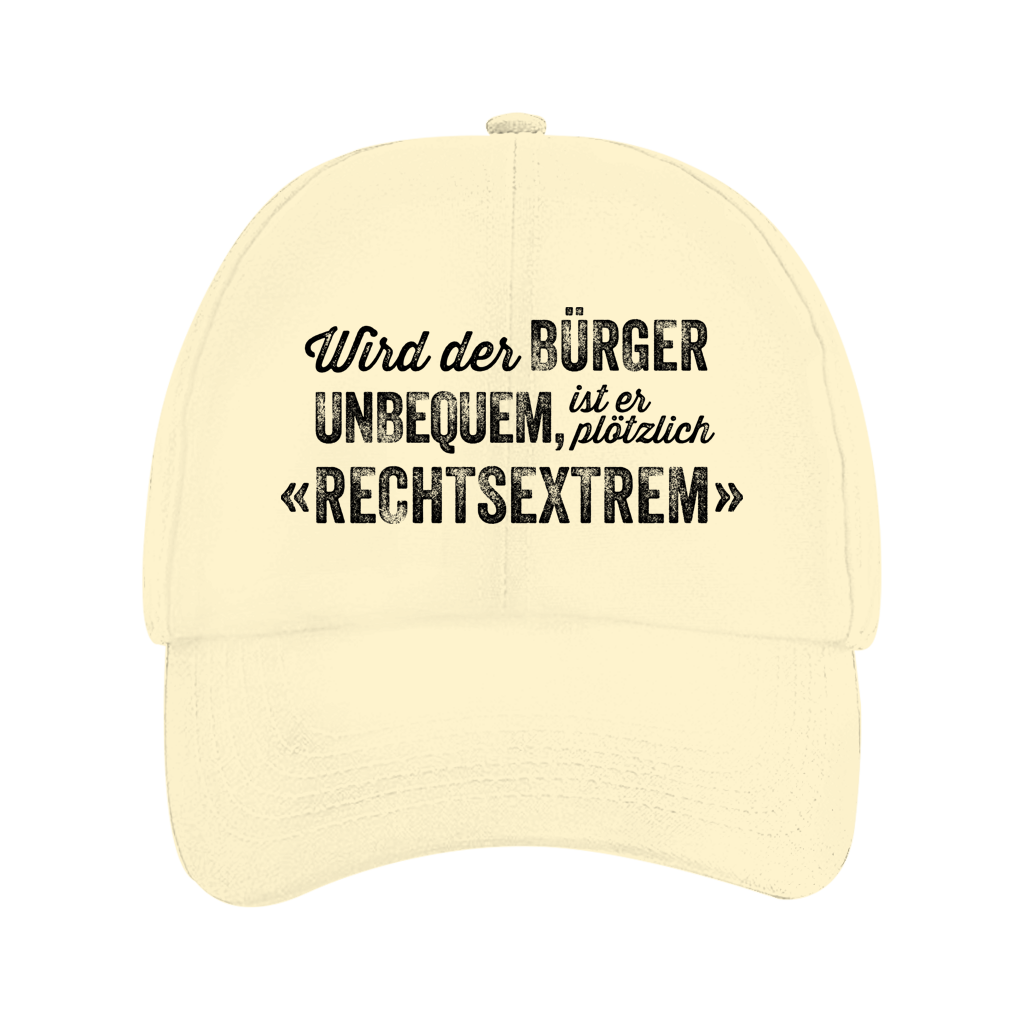 Dad Cap Wird der Bürger unbequem, ist er plötzlich rechtsextrem