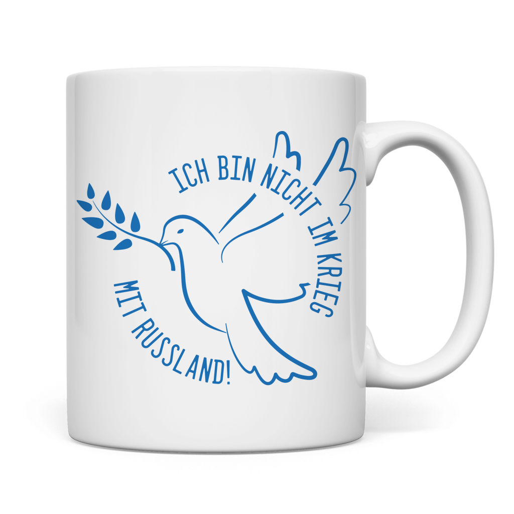 Tasse Ich bin nicht im Krieg mit Russland!