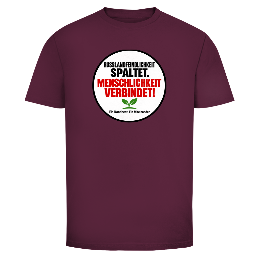 Herren T-Shirt Russlandfeindlichkeit spaltet. Menschlichkeit verbindet!