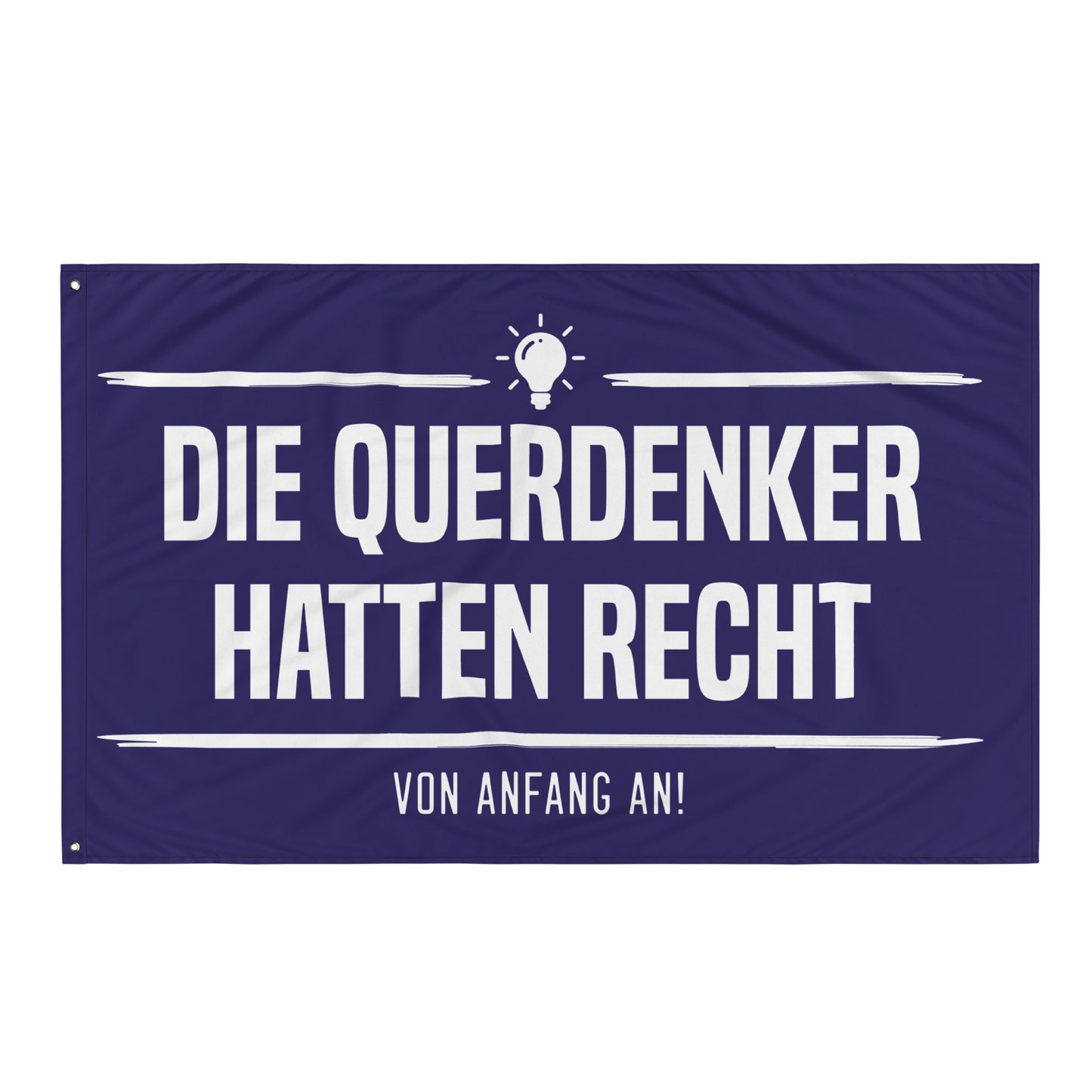 Die Querdenker hatten Recht Fahne / Flagge