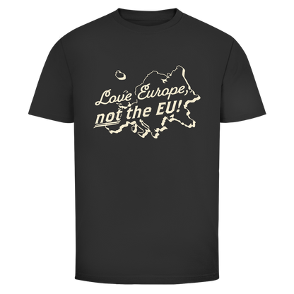 Herren T-Shirt Love Europe, not the EU!