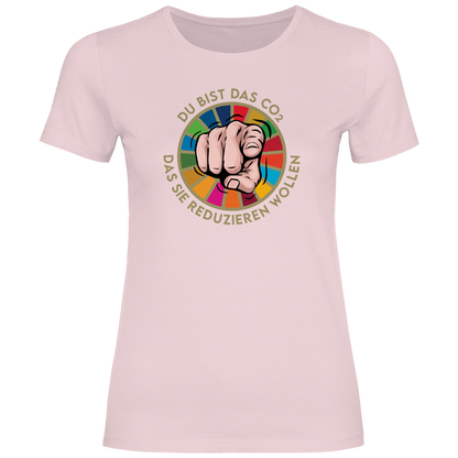 Damen T-Shirt Du bist das CO₂ das sie reduzieren wollen