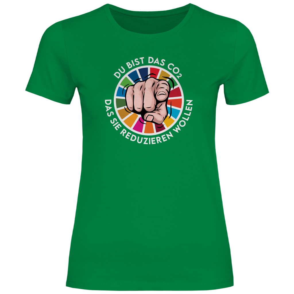 Damen T-Shirt Du bist das CO₂ das sie reduzieren wollen