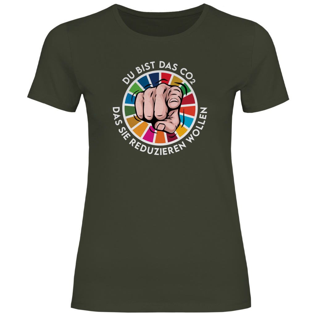 Damen T-Shirt Du bist das CO₂ das sie reduzieren wollen