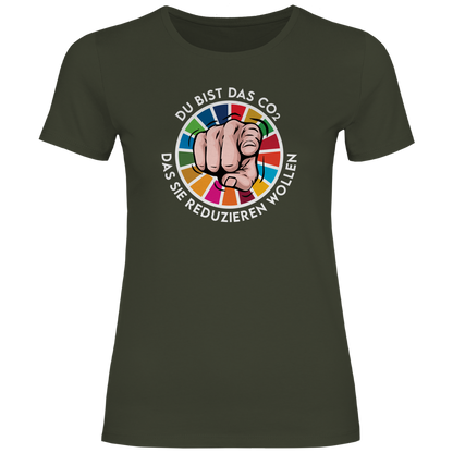 Damen T-Shirt Du bist das CO₂ das sie reduzieren wollen