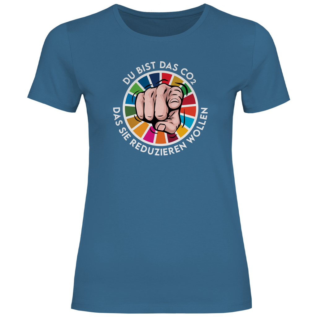 Damen T-Shirt Du bist das CO₂ das sie reduzieren wollen