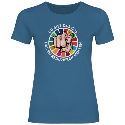 Damen T-Shirt Du bist das CO₂ das sie reduzieren wollen