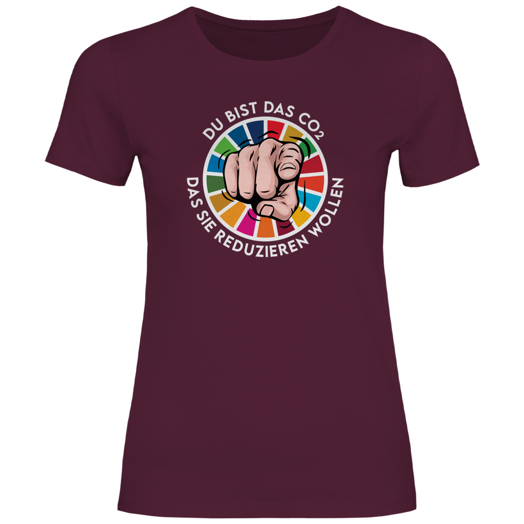 Damen T-Shirt Du bist das CO₂ das sie reduzieren wollen