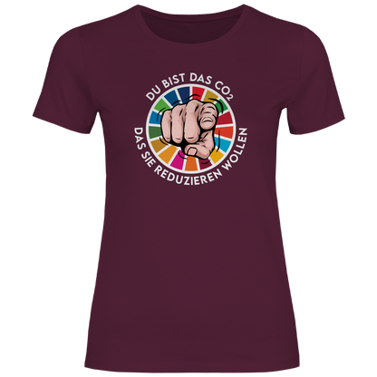 Damen T-Shirt Du bist das CO₂ das sie reduzieren wollen