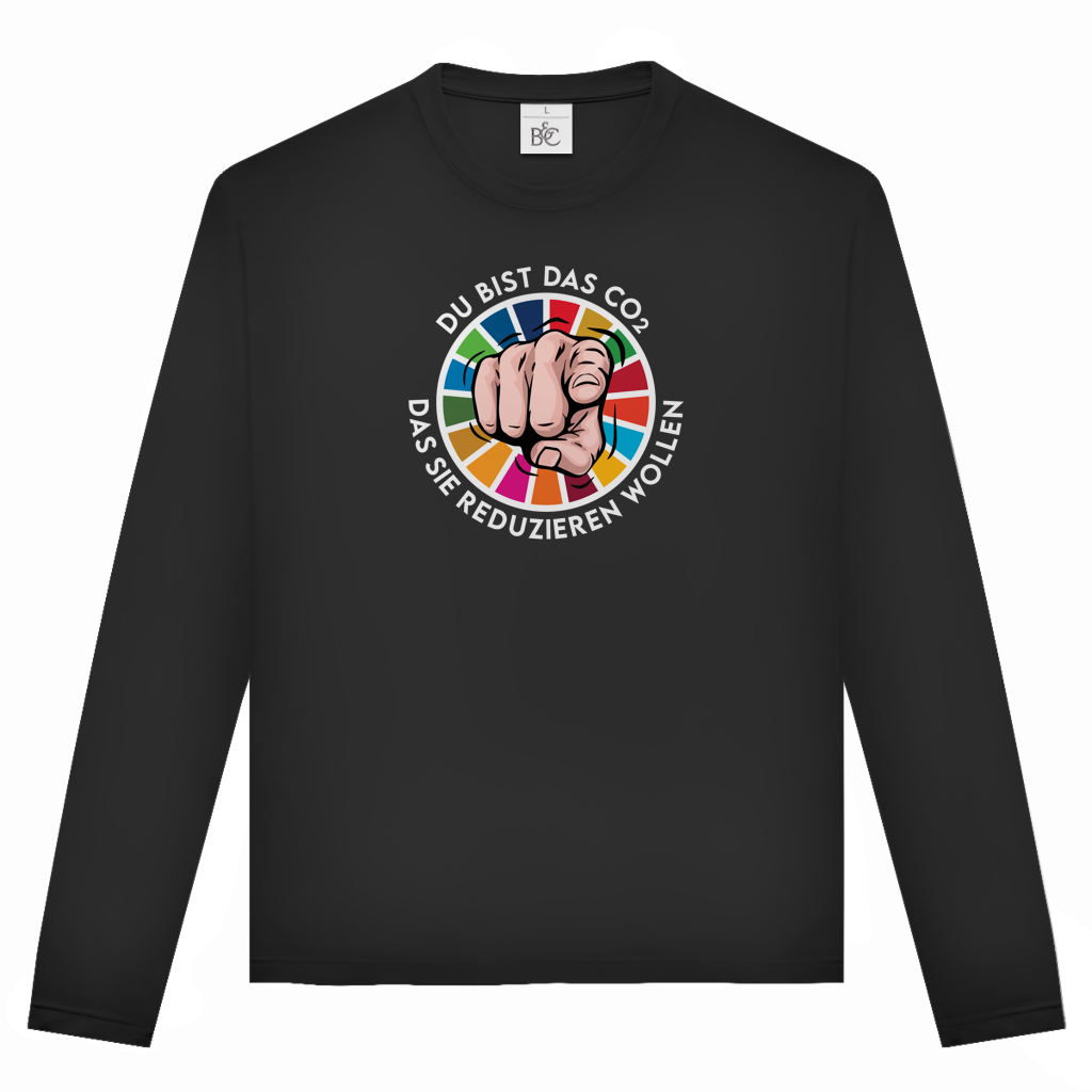 Unisex Langarmshirt Du bist das CO₂ das sie reduzieren wollen