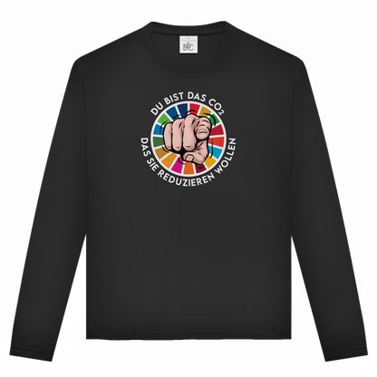 Unisex Langarmshirt Du bist das CO₂ das sie reduzieren wollen
