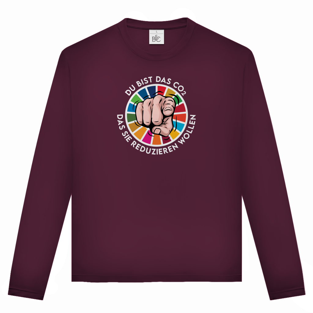 Unisex Langarmshirt Du bist das CO₂ das sie reduzieren wollen