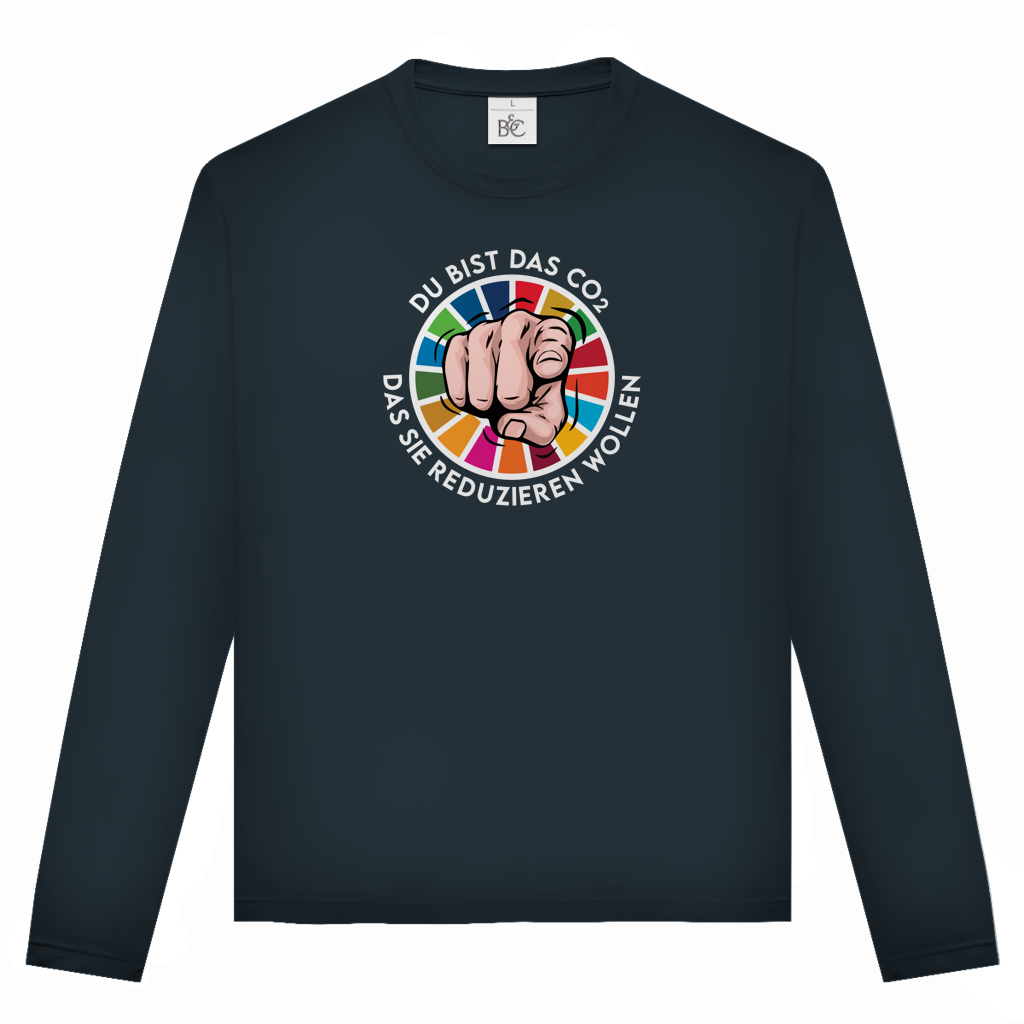 Unisex Langarmshirt Du bist das CO₂ das sie reduzieren wollen