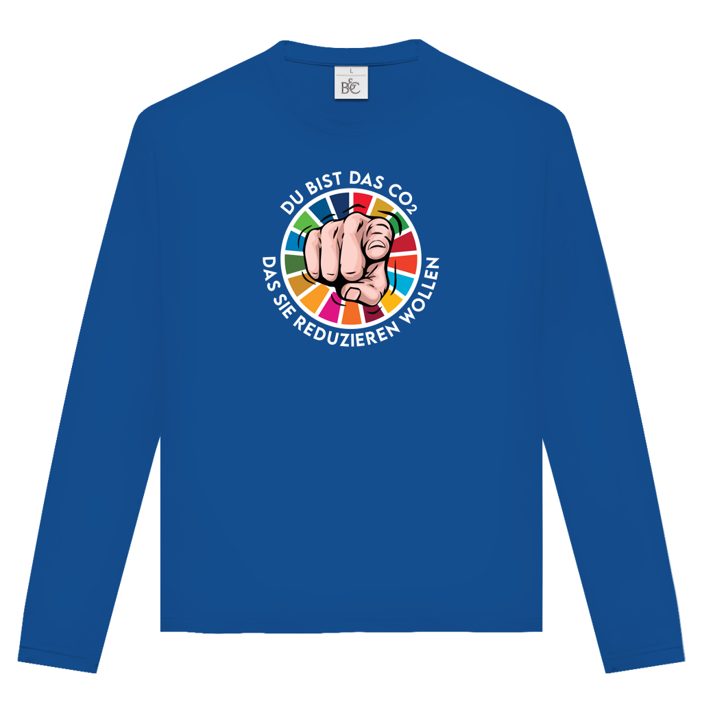 Unisex Langarmshirt Du bist das CO₂ das sie reduzieren wollen