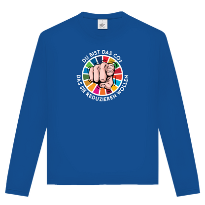 Unisex Langarmshirt Du bist das CO₂ das sie reduzieren wollen