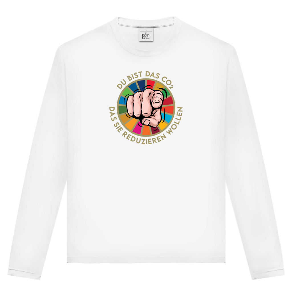 Unisex Langarmshirt Du bist das CO₂ das sie reduzieren wollen