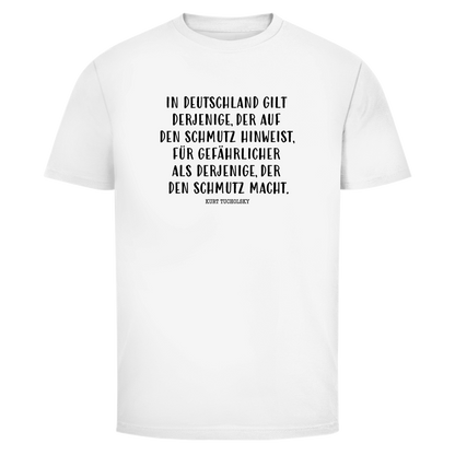 Herren T-Shirt Derjenige, der auf den Schmutz hinweist - Kurt Tucholsky