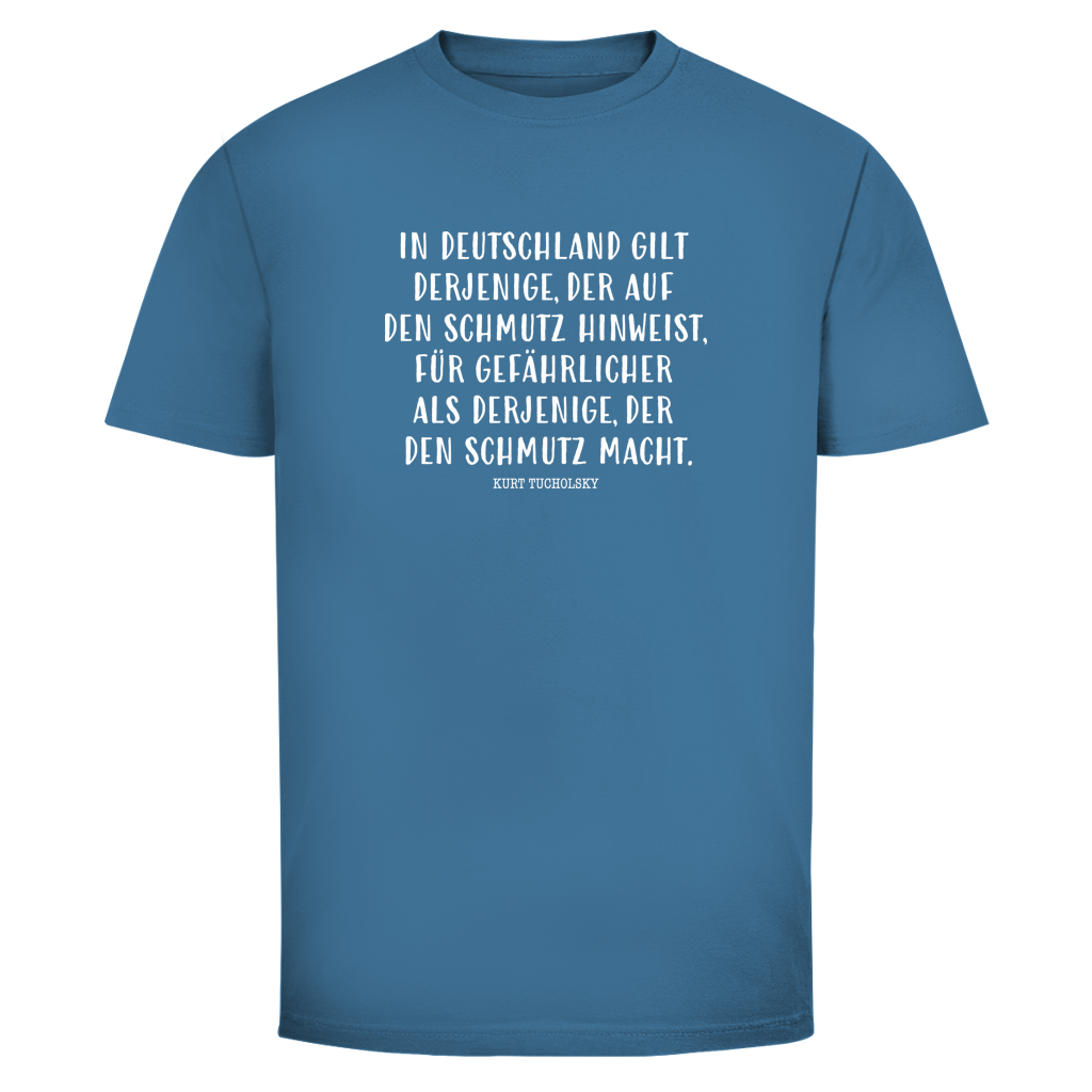 Herren T-Shirt Derjenige, der auf den Schmutz hinweist - Kurt Tucholsky