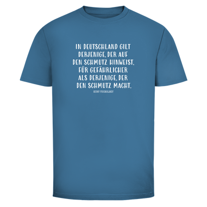 Herren T-Shirt Derjenige, der auf den Schmutz hinweist - Kurt Tucholsky