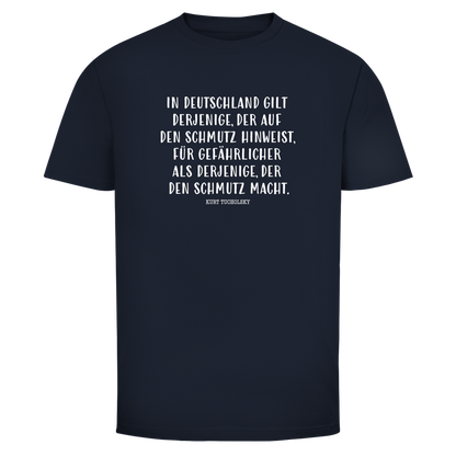 Herren T-Shirt Derjenige, der auf den Schmutz hinweist - Kurt Tucholsky