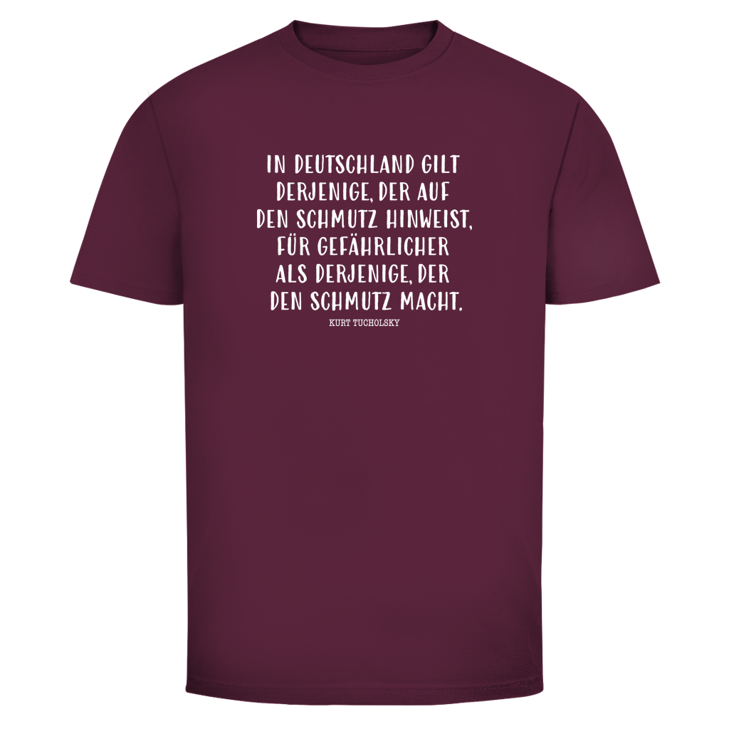 Herren T-Shirt Derjenige, der auf den Schmutz hinweist - Kurt Tucholsky