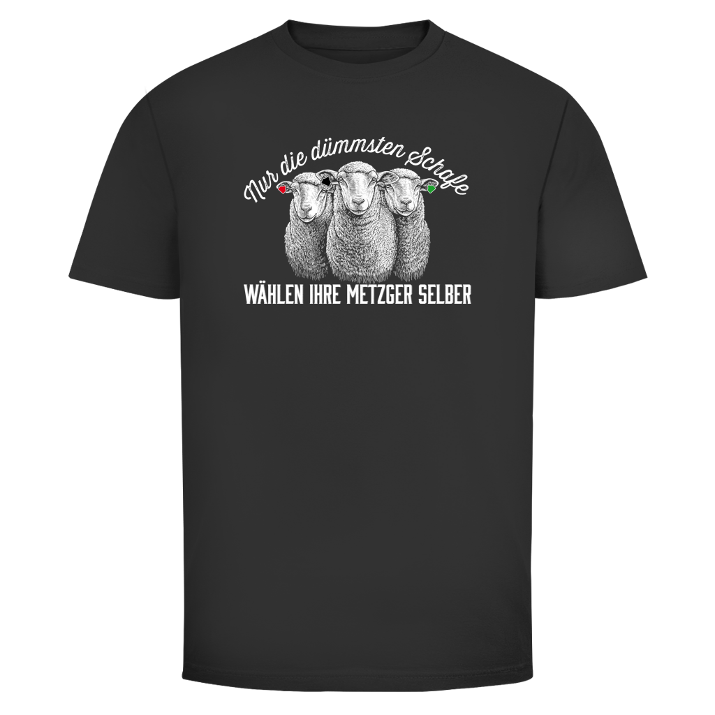 Herren T-Shirt Nur die dümmsten Schafe wählen ihre Metzger selber
