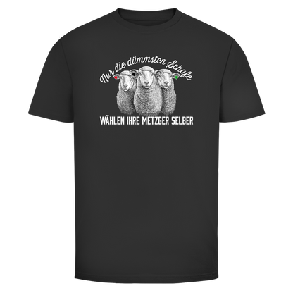 Herren T-Shirt Nur die dümmsten Schafe wählen ihre Metzger selber