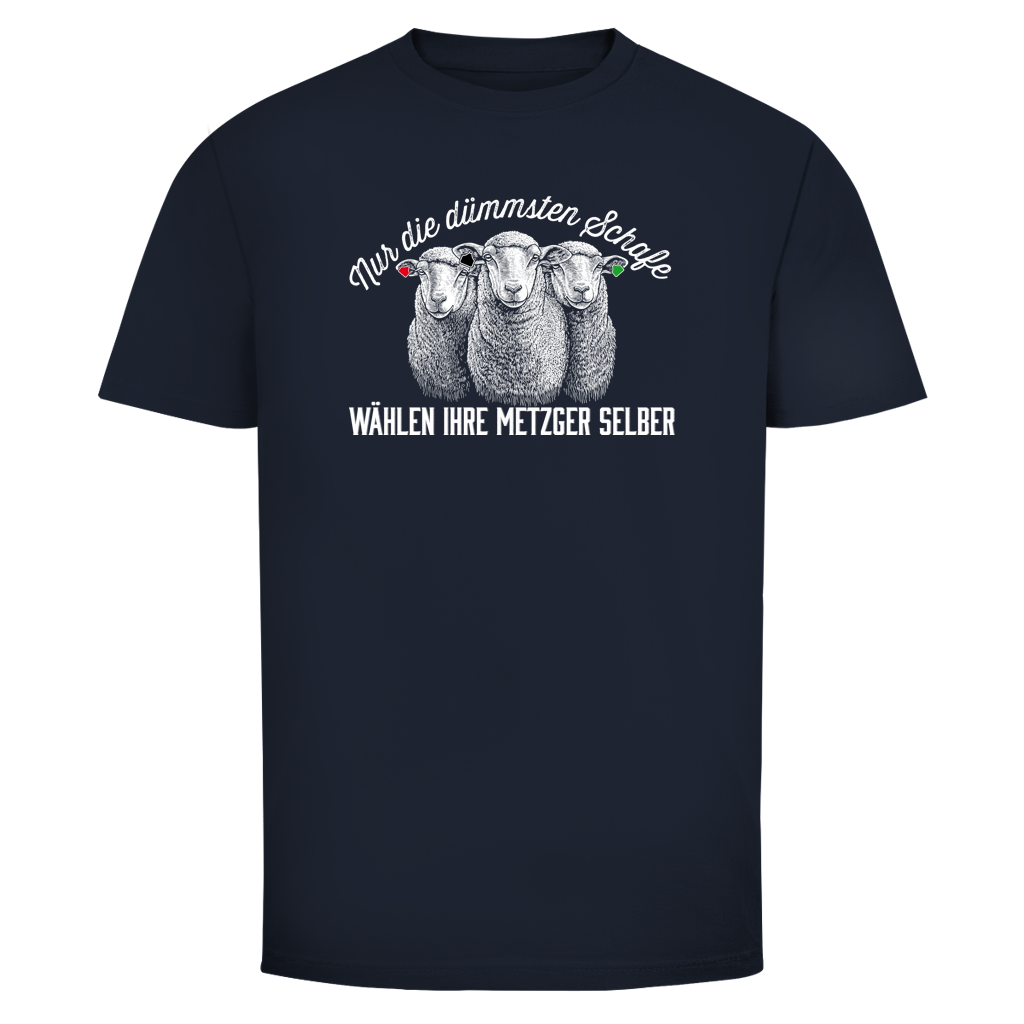 Herren T-Shirt Nur die dümmsten Schafe wählen ihre Metzger selber