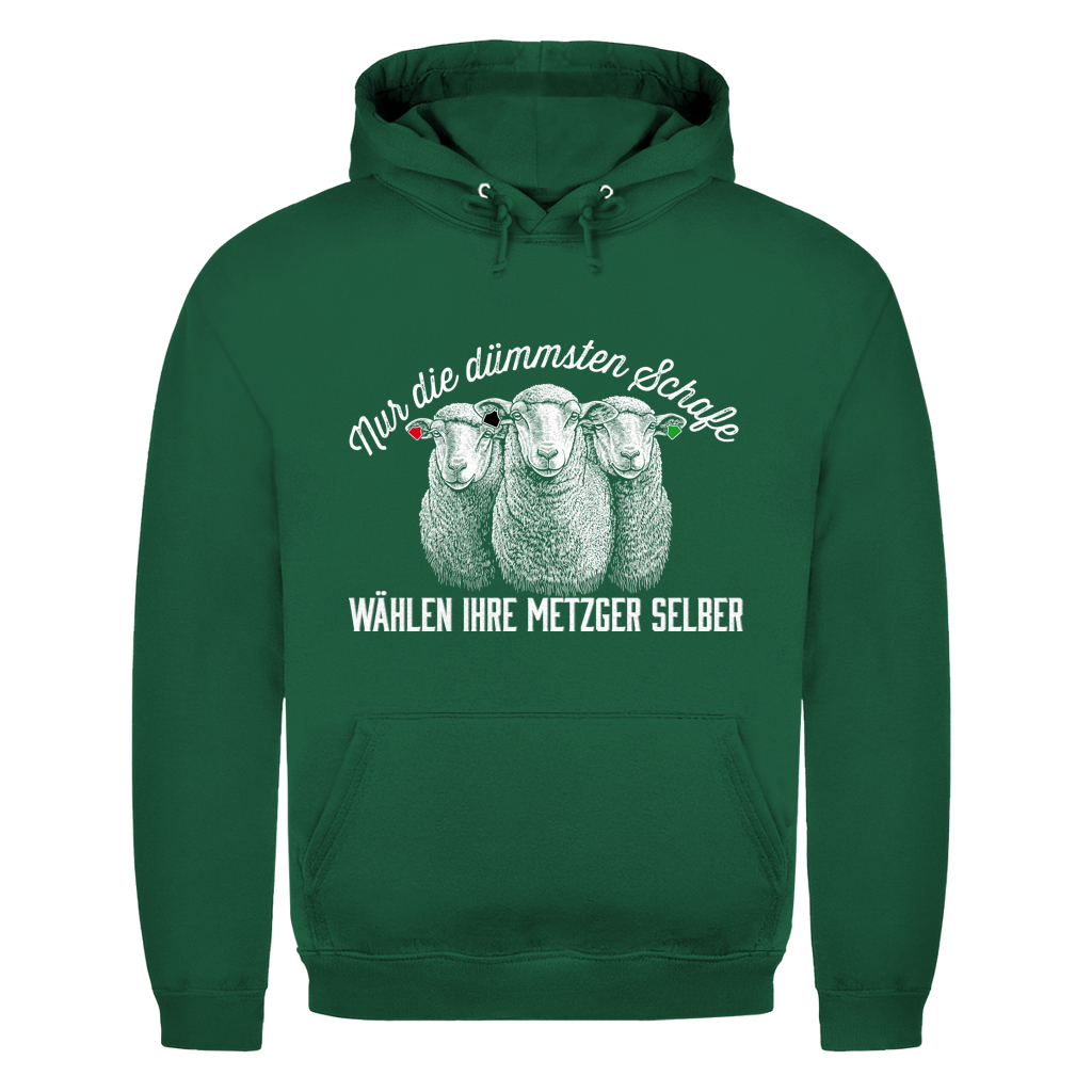 Unisex Hoodie Nur die dümmsten Schafe wählen ihre Metzger selber