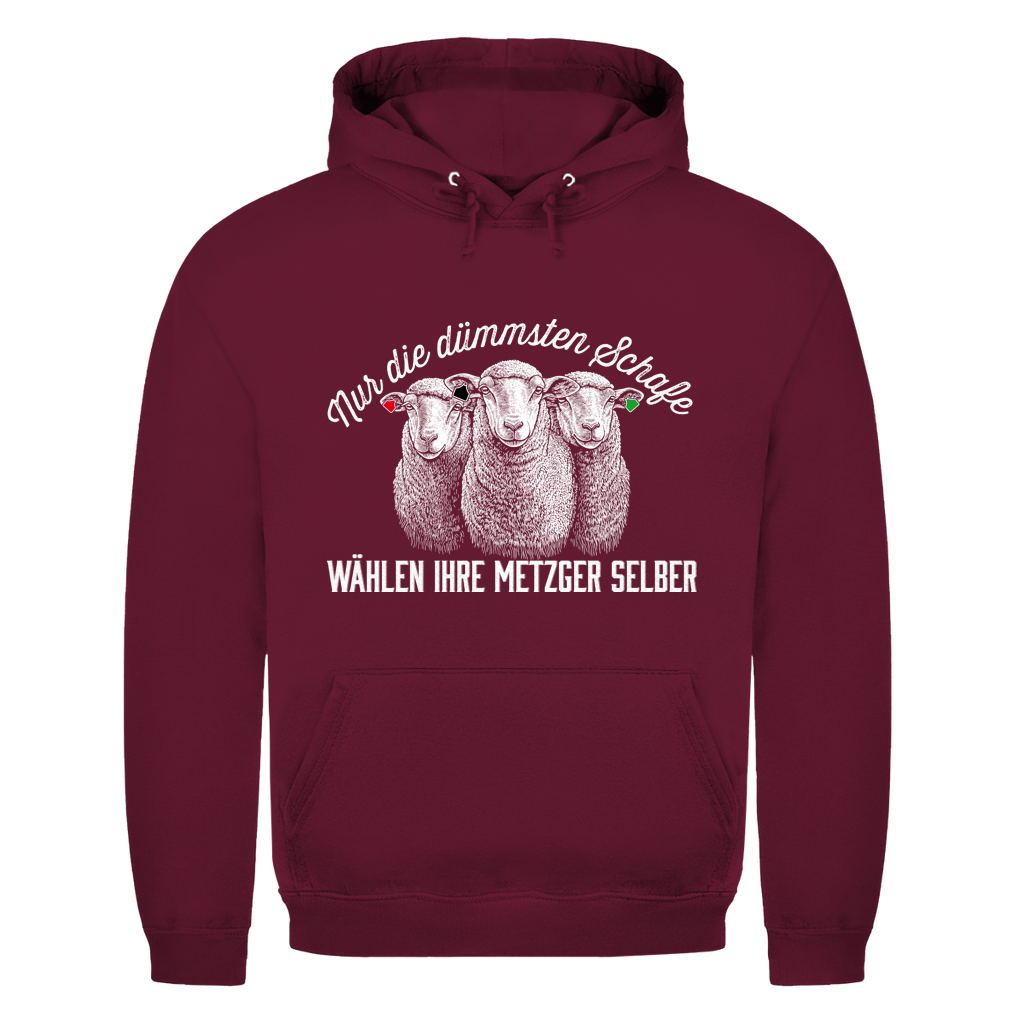 Unisex Hoodie Nur die dümmsten Schafe wählen ihre Metzger selber