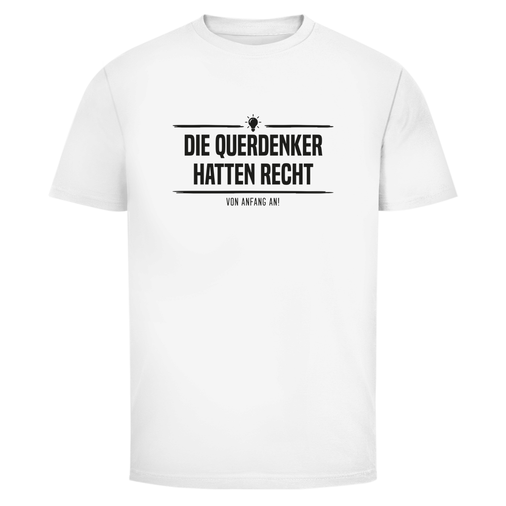 Herren T-Shirt Die Querdenker hatten Recht
