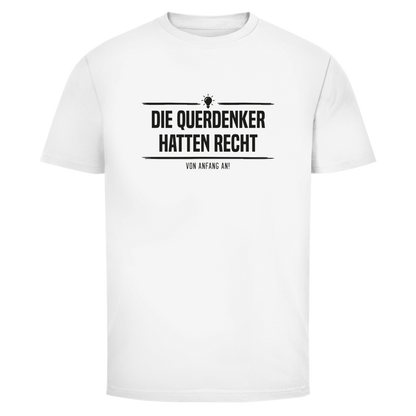 Herren T-Shirt Die Querdenker hatten Recht