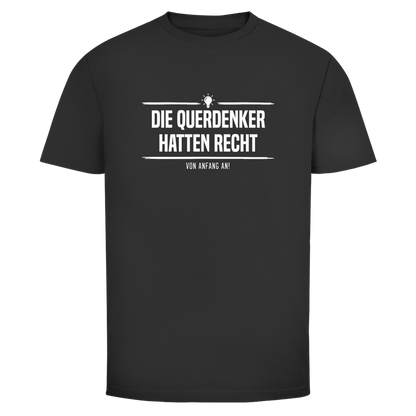 Herren T-Shirt Die Querdenker hatten Recht
