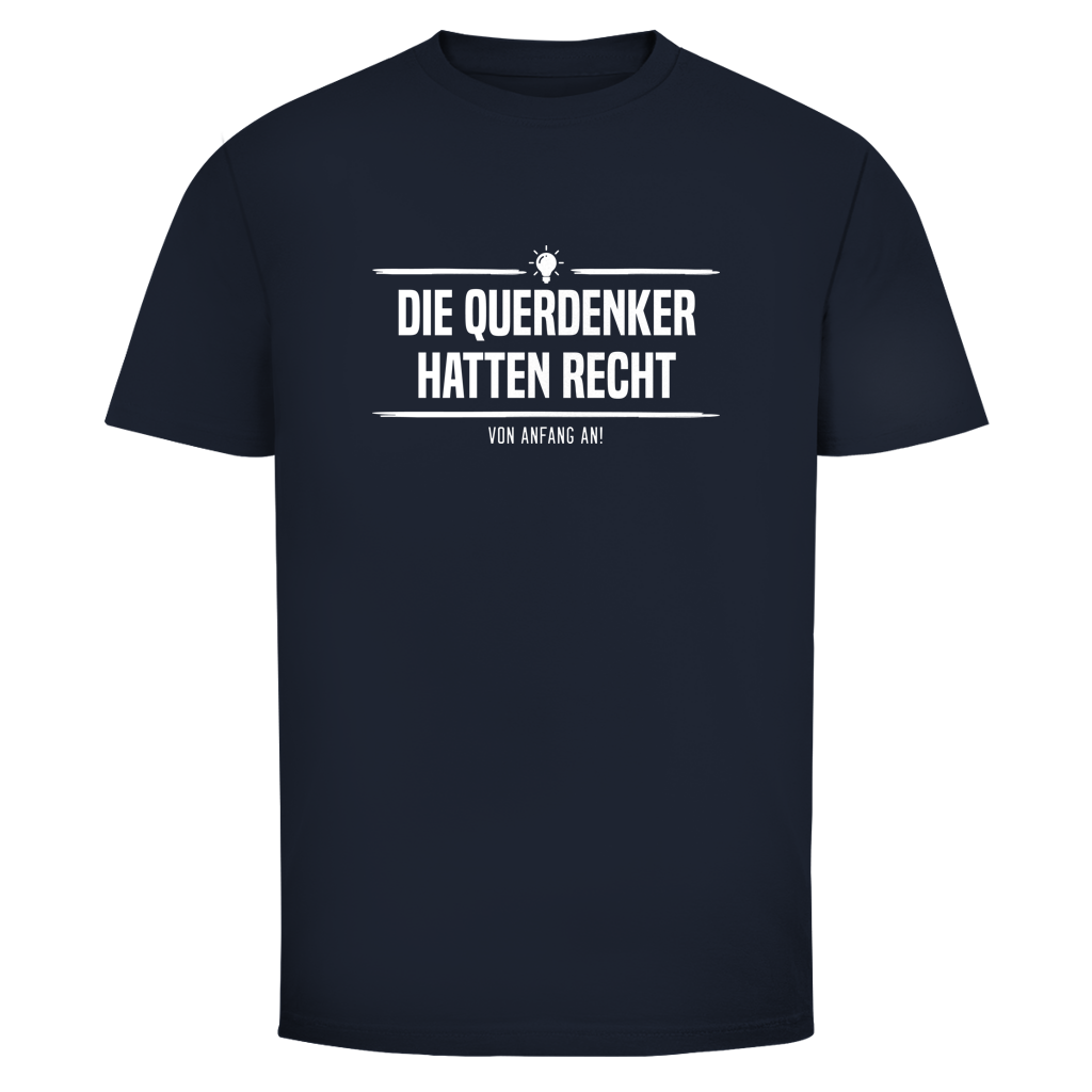 Herren T-Shirt Die Querdenker hatten Recht