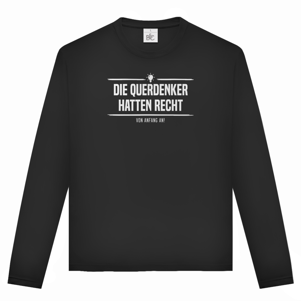 Unisex Langarmshirt Die Querdenker hatten Recht