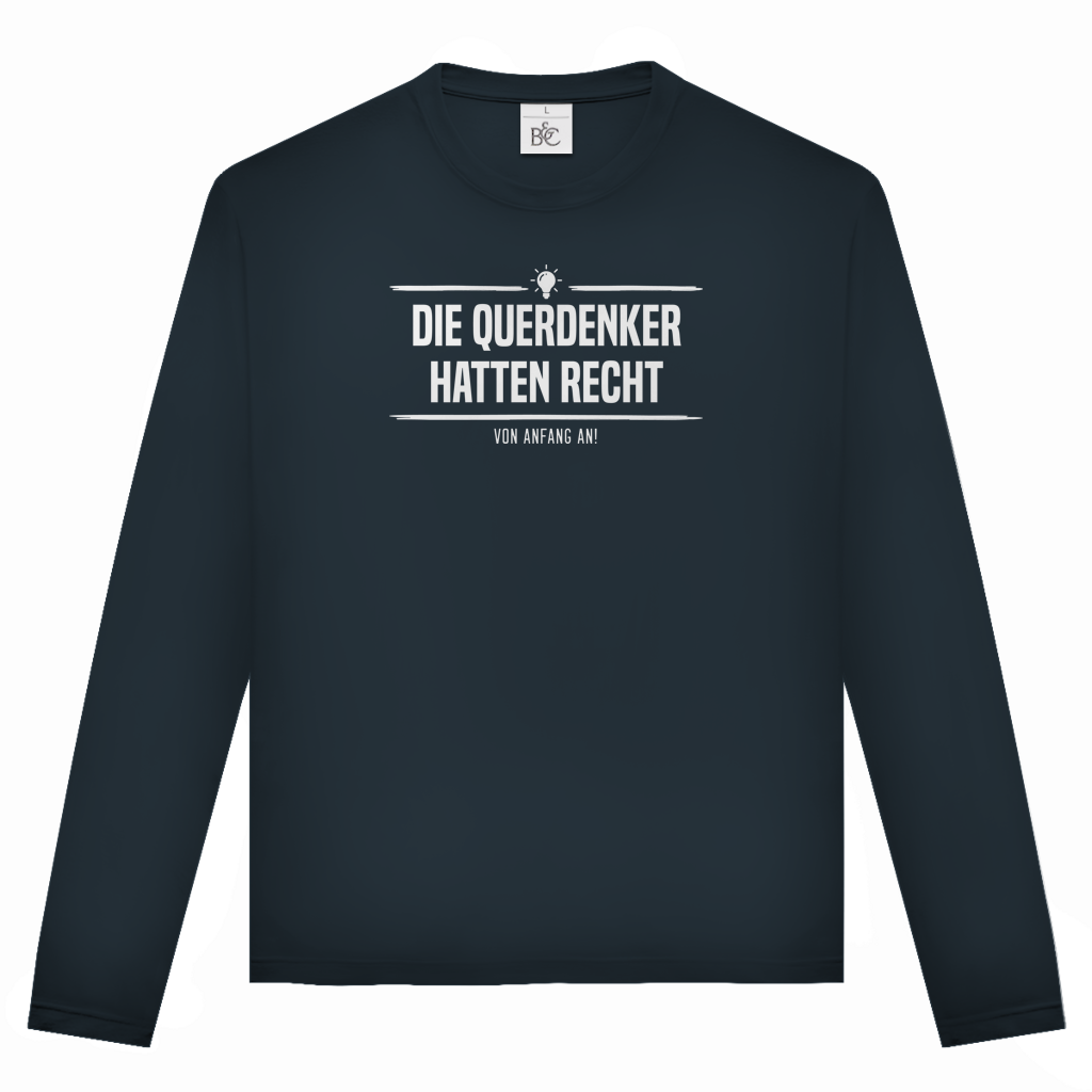 Unisex Langarmshirt Die Querdenker hatten Recht