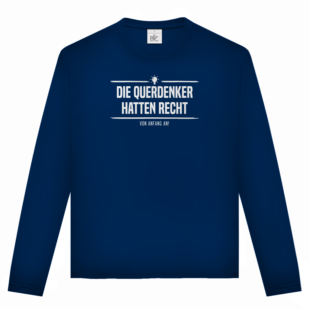 Unisex Langarmshirt Die Querdenker hatten Recht