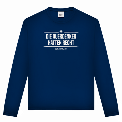 Unisex Langarmshirt Die Querdenker hatten Recht