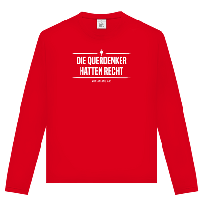 Unisex Langarmshirt Die Querdenker hatten Recht