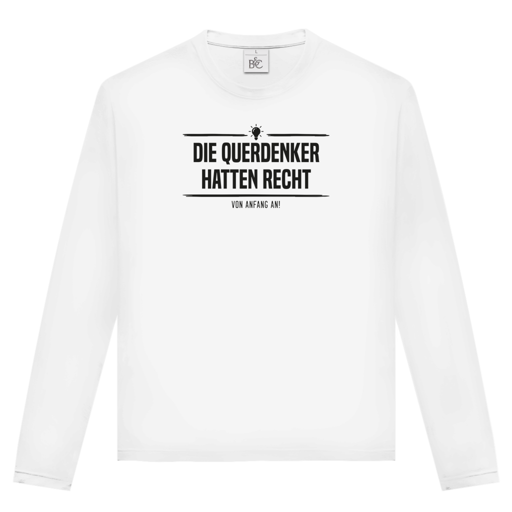 Unisex Langarmshirt Die Querdenker hatten Recht