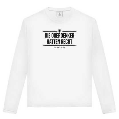 Unisex Langarmshirt Die Querdenker hatten Recht