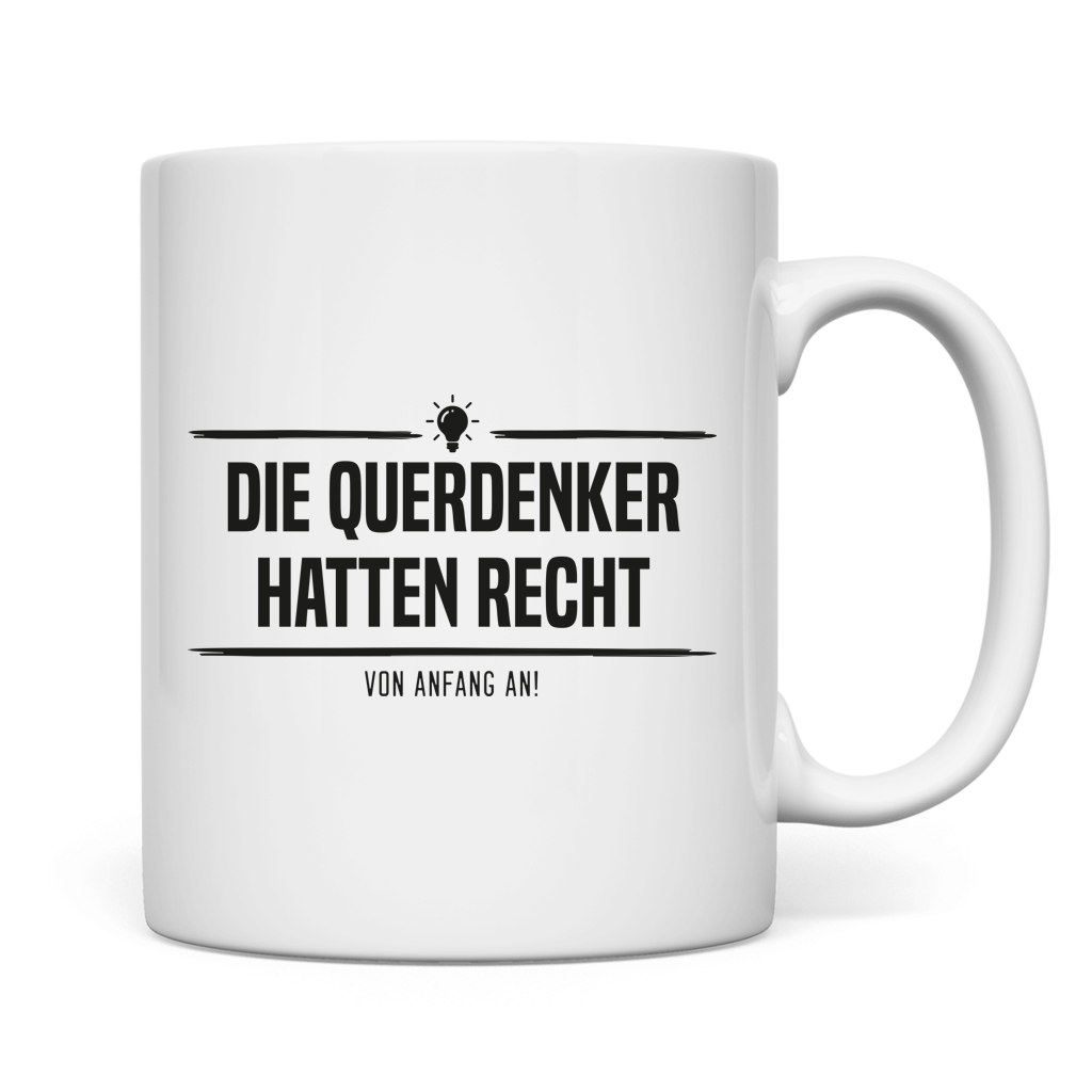 Tasse Die Querdenker hatten Recht