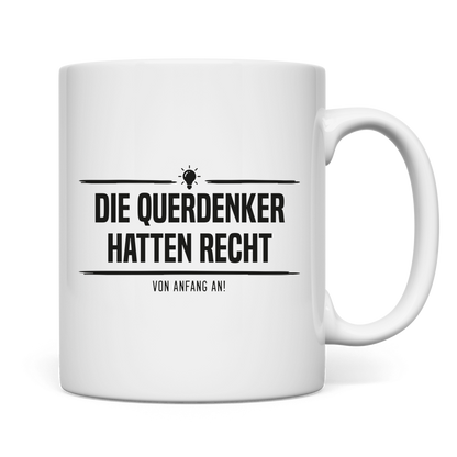 Tasse Die Querdenker hatten Recht