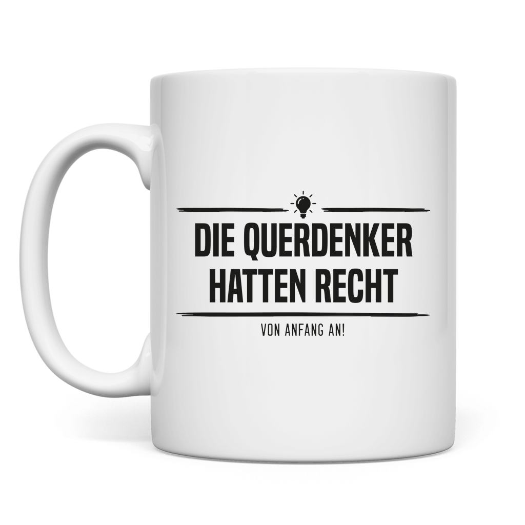 Tasse Die Querdenker hatten Recht