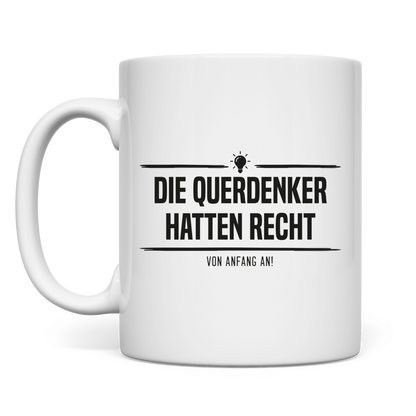 Tasse Die Querdenker hatten Recht