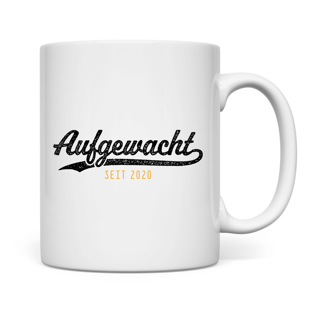 Tasse Aufgewacht seit 2020