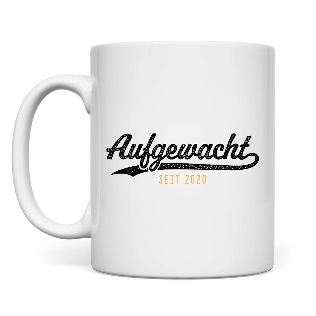 Tasse Aufgewacht seit 2020