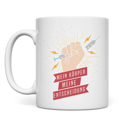 Tasse Mein Körper, meine Entscheidung