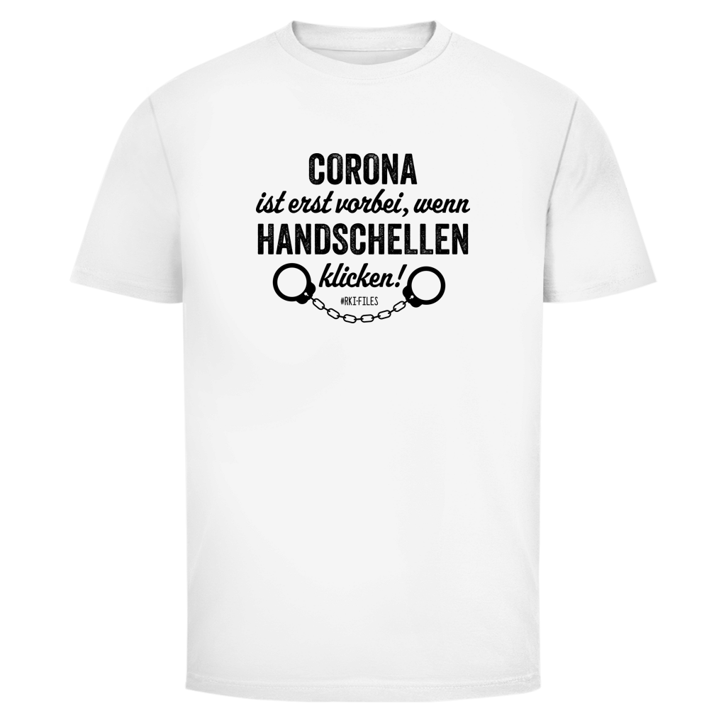 Herren T-Shirt Corona ist erst vorbei, wenn Handschellen klicken!