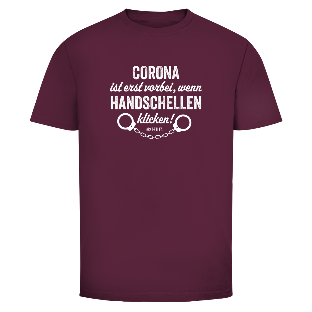 Herren T-Shirt Corona ist erst vorbei, wenn Handschellen klicken!